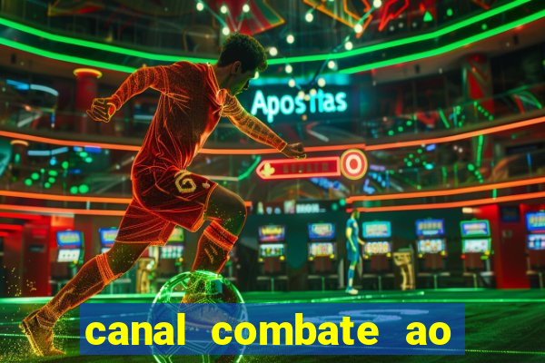 canal combate ao vivo multicanais